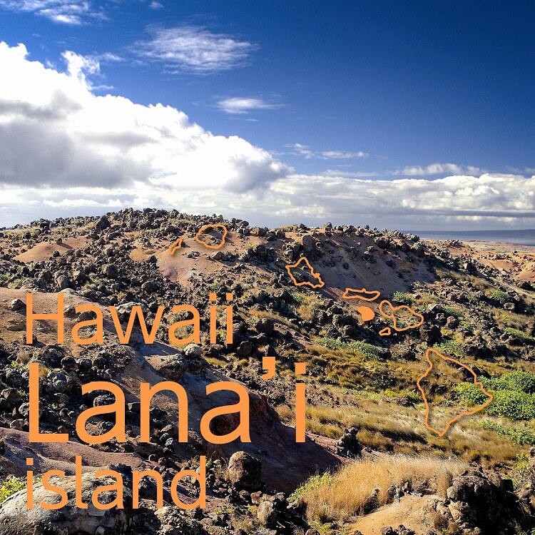 パイナップルアイランドの愛称を持つ、ハワイ最後の楽園「ラナイ島」