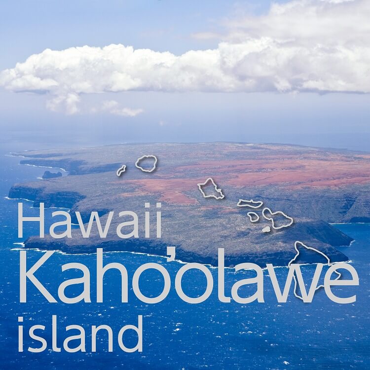 聖なる島「カホオラヴェ島」～古代ハワイの文化を未来へつなぐ～